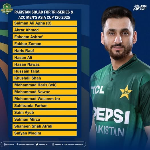 Pakistan Squad for tri-series and asia cup 2025