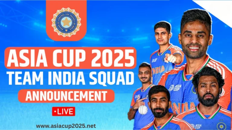 India Squad for Asia Cup 2025 Live Updates