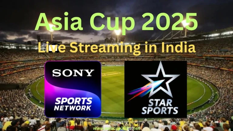Watch Asia Cup 2025 Live in India